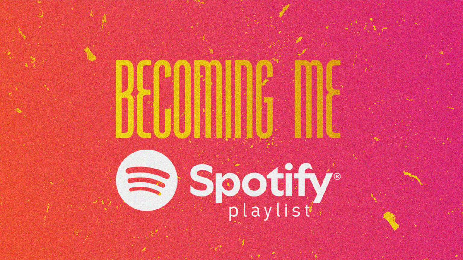 Optify Me Becoming Me Spotify Playlist | OneChurch.to