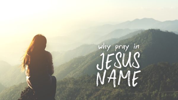 Why Pray in Jesus Name Image